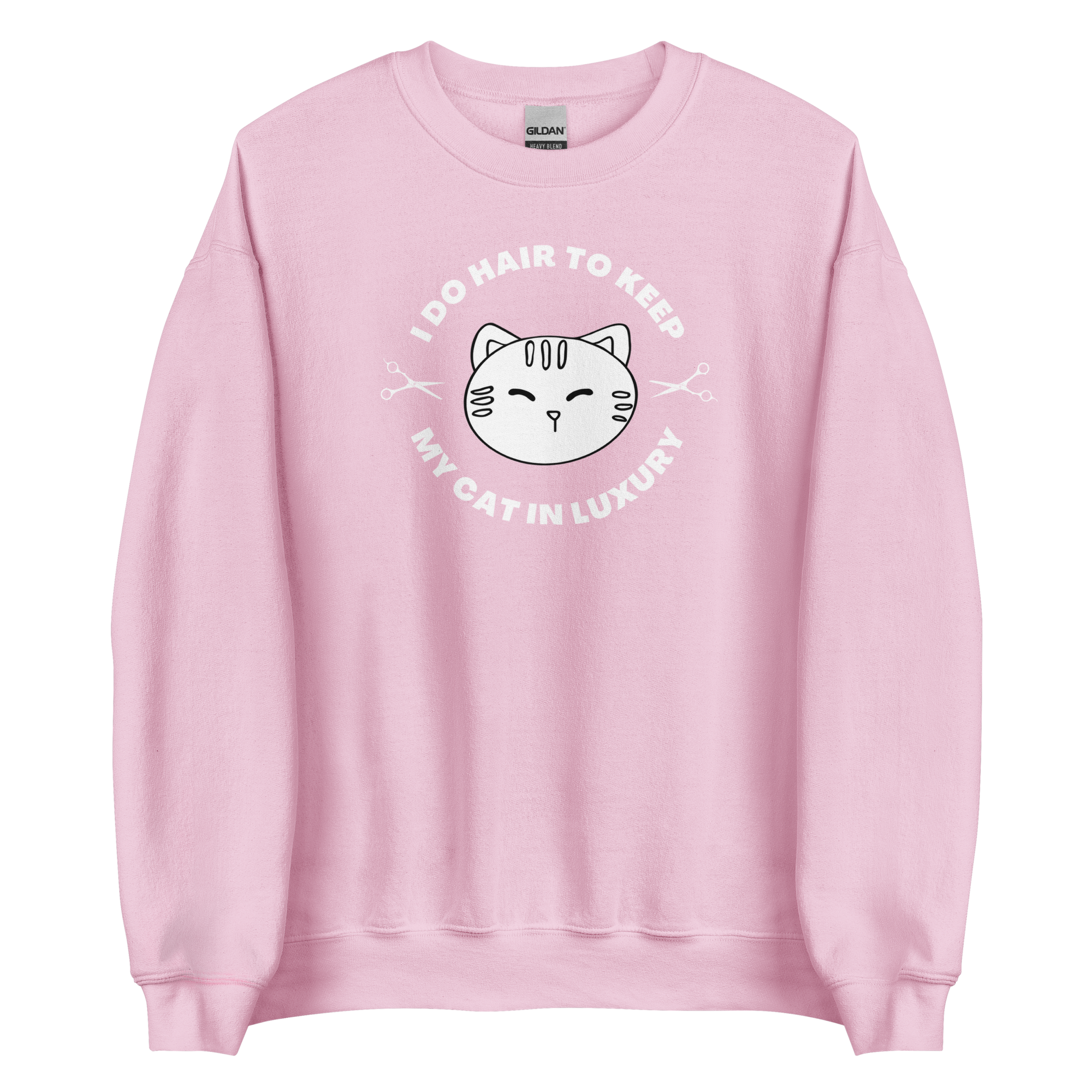 I Do Hair To Keep My Cat In Luxury Crewneck Sweatshirt